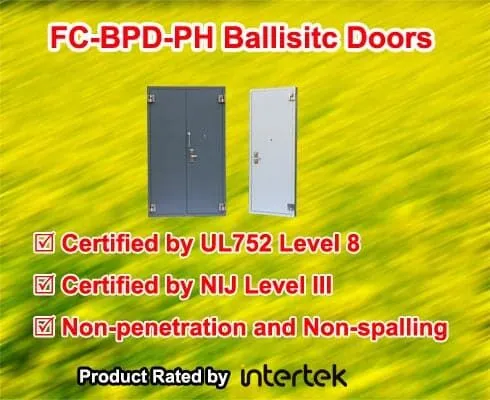 FC-BPD-PH High-performance Ballistic Doors certified by Intertek by standard UL752 Level 8 and NIJ Level III